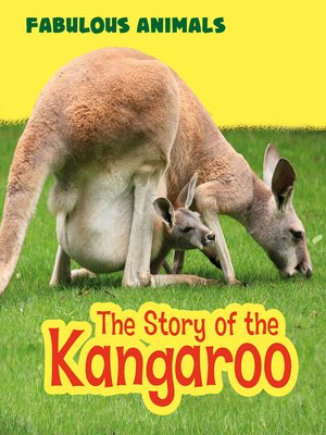 cover image of The Story of the Kangaroo
